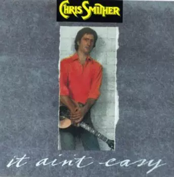 Chris Smither: It Ain't Easy