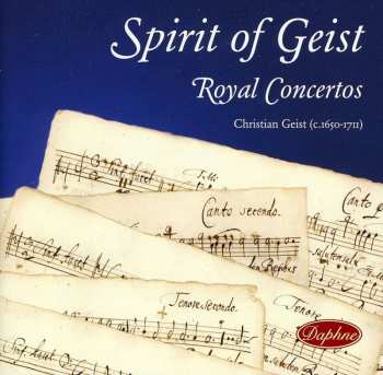 Album Christian Geist: Spirit Of Geist : Royal Concertos