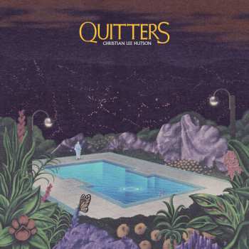 CD Christian Lee Hutson: Quitters
