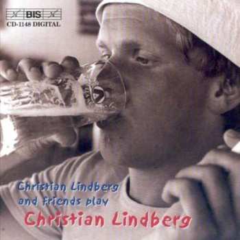 CD Christian Lindberg: Christian Lindberg And Friends Play Christian Lindberg