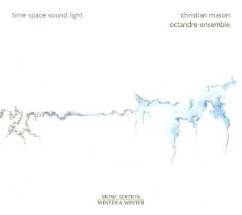 CD Christian Mason: Time-space-sound-light