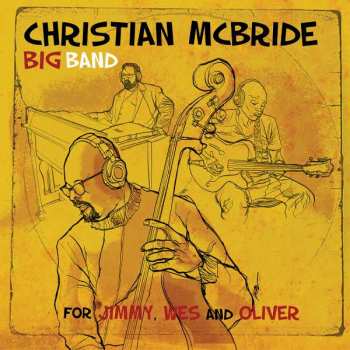 2LP Christian McBride Big Band: For Jimmy, Wes and Oliver