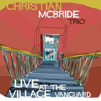CD Christian McBride Trio: Live At The Village Vanguard