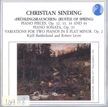 Christian Sinding: «Frühlingsrauschen» (Rustle Of Spring)