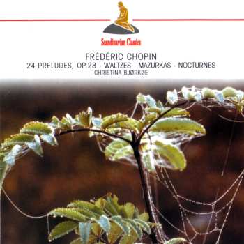 CD Frédéric Chopin: 24 Preludes Op. 28· Waltzes · Mazurkas · Nocturne