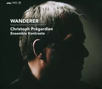 Wanderer (Songs By Schumann, Killmayer & Mahler)