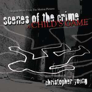 CD Christopher Young: Scenes Of The Crime / A Child's Game (Original Music From The Motion Pictures) LTD