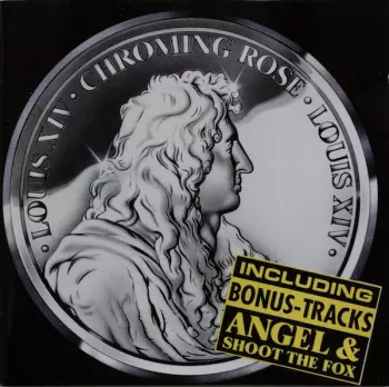 Chroming Rose: Louis XIV