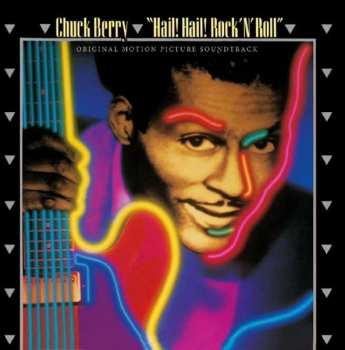Album Chuck Berry: Hail! Hail! Rock 'N' Roll (Original Motion Picture Soundtrack)