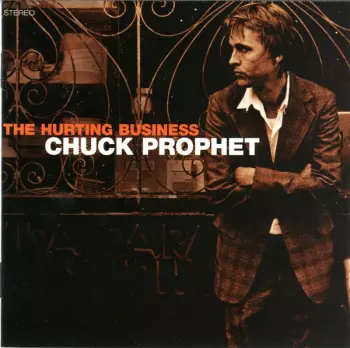 Chuck Prophet: The Hurting Business
