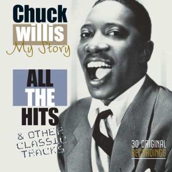 CD Chuck Willis: My Story (All The Hits & Other Classics Tracks)