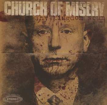 CD Church Of Misery: Thy Kingdom Scum