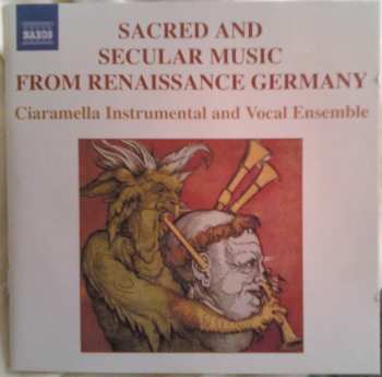 CD Ciaramella: Sacred And Secular Music From Renaissance Germany