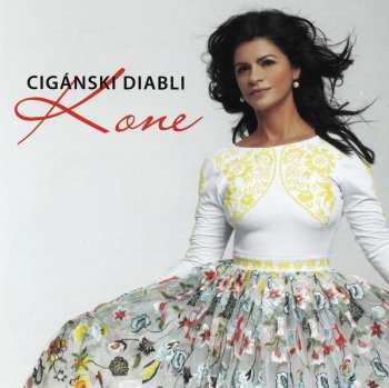 CD Cigánski Diabli: Kone