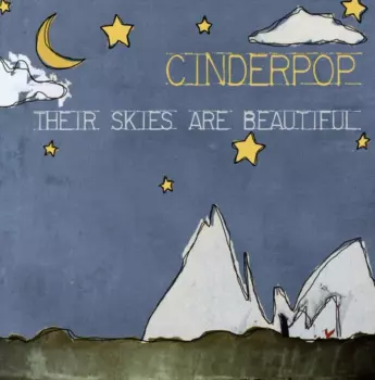 Cinderpop: Their Skies Are Beautiful
