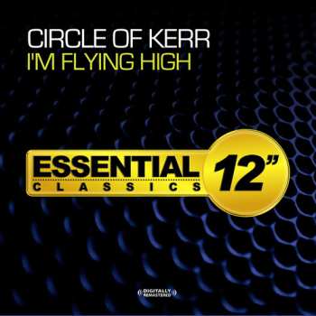 Album Circle Of Kerr: I'm Flying High