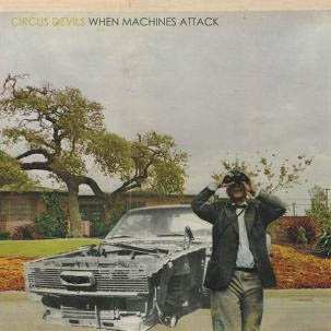 CD Circus Devils: When Machines Attack