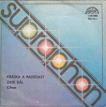 SP Citron: Kráska A Radegast / Zase Dál