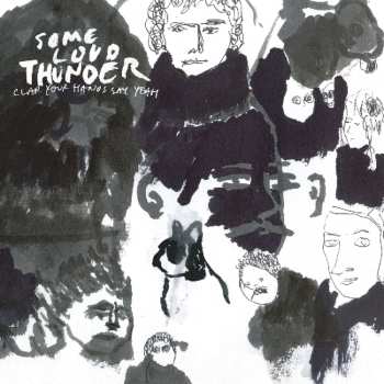 CD Clap Your Hands Say Yeah: Some Loud Thunder