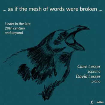 ...as If The Mesh Of Words Were Broken...