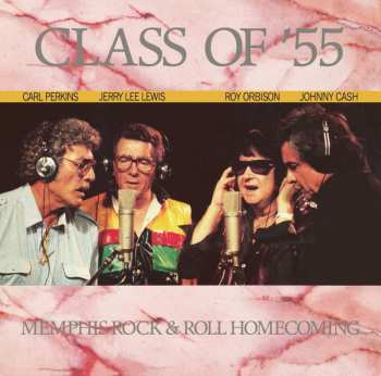 LP Class Of '55: Class Of '55: Memphis Rock & Roll Homecoming