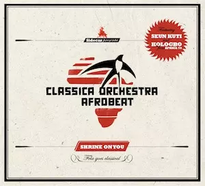 Classica Orchestra Afrobeat: Shrine On You
