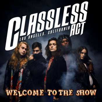 LP Classless Act: Welcome to the Show LTD | CLR