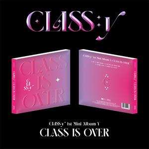 Album CLASS:y: Class Is Over