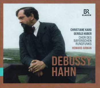 CD Claude Debussy: Debussy / Hahn