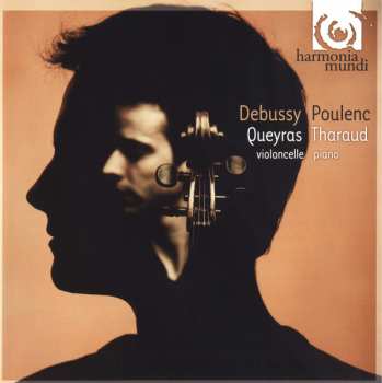 CD Claude Debussy: Debussy∙Poulenc Queyras∙Tharaud