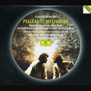 Album Claude Debussy: Pelléas Et Mélisande