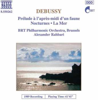 CD Claude Debussy: Prélude À L'Après-Midi D'Un Faune / Nocturnes / La Mer