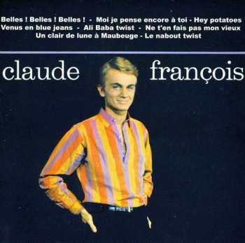 CD Claude François: Belles ! Belles ! Belles !
