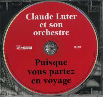 CD Claude Luter Et Son Orchestre: Puisque Vous Partez En Voyage...