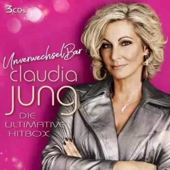 Claudia Jung: Unverwechsel Bar - Die Ultimative Hitbox