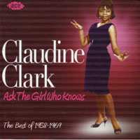 CD Claudine Clark: Ask The Girl Who Knows : The Best Of 1958-1969
