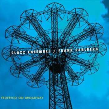 Album Frank Carlberg: Federico On Broadway