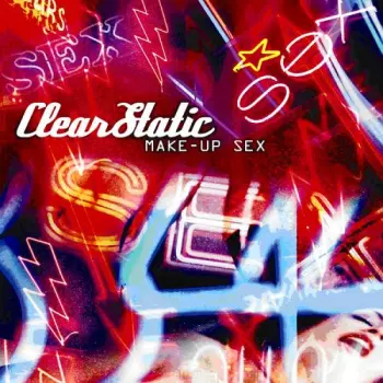 Clear Static: Make-Up Sex