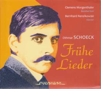 Album Othmar Schoeck: Frühe Lieder