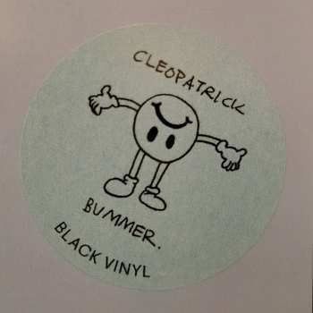 LP Cleopatrick: BUMMER