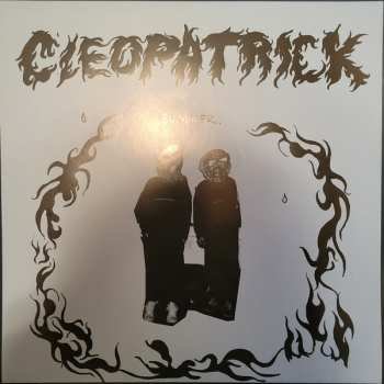 LP Cleopatrick: BUMMER