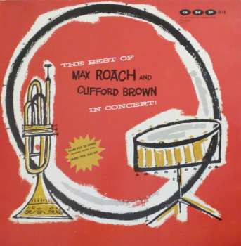 LP Clifford Brown And Max Roach: The Best Of Max Roach And Clifford Brown In Concert!
