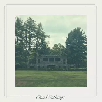Cloud Nothings: Life Is Only One Event