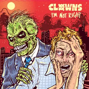 Clowns: I'm Not Right