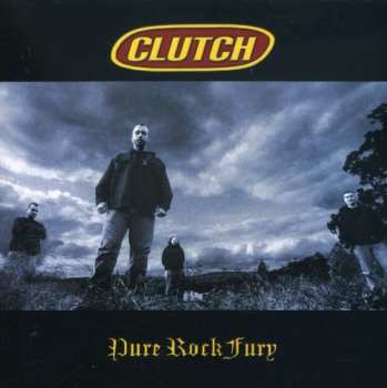 Album Clutch: Pure Rock Fury