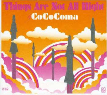 Album Cococoma: Things Are Not All Right