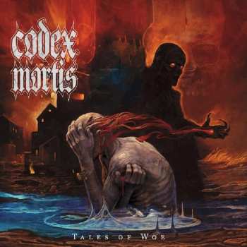 CD Codex Mortis: Tales Of Woe
