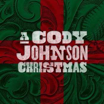 CD Cody Johnson: A Cody Johnson Christmas 