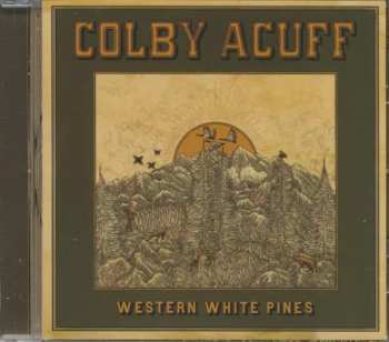 CD Colby Acuff: Western White Pines