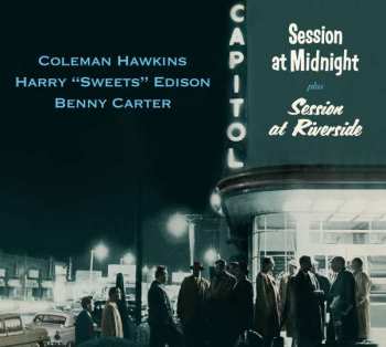 Album Benny Carter: Session At Midnight Plus Session At Riverside